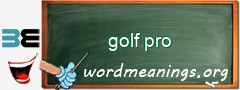 WordMeaning blackboard for golf pro